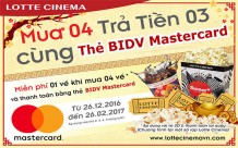 Lotte Cinema:Mua vé rẻ xem phim hay dành cho chủ  thẻ Mastercard
